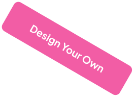 Design Your Own